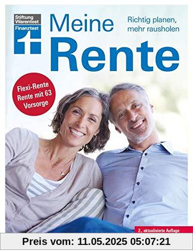 Meine Rente: Richtig planen, mehr rausholen Meine Rente: Richtig planen, mehr rausholen