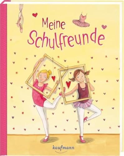Meine Schulfreunde: Ballerina (Freundebuch für die Schule: Meine Schulfreunde für Mädchen und Jungen)