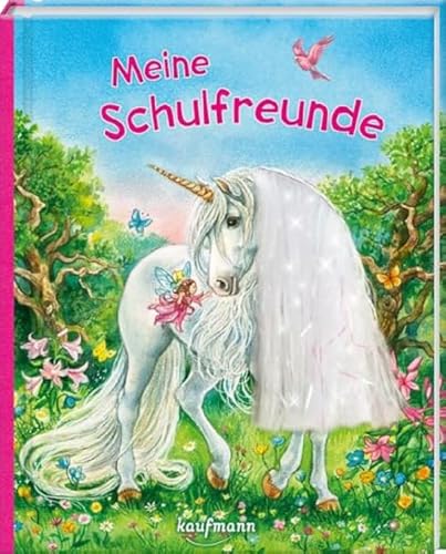 Meine Schulfreunde: Einhorn - mit Mähne auf dem Cover (Freundebuch für die Schule: Meine Schulfreunde für Mädchen und Jungen)