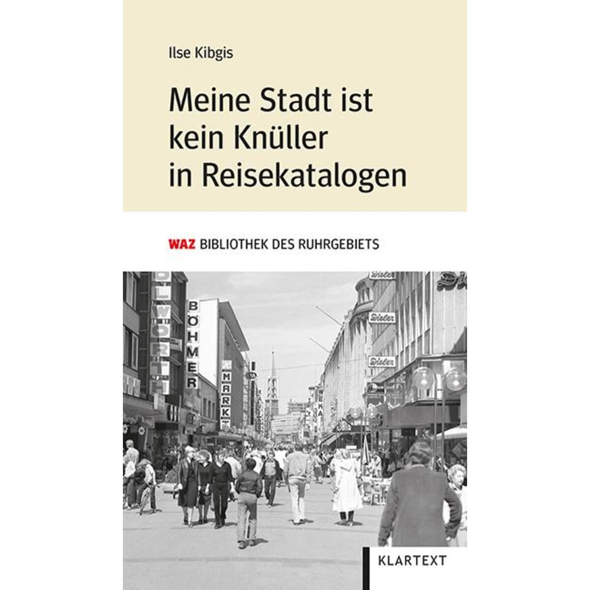 Meine Stadt ist kein Knüller in Reisekatalogen Meine Stadt ist kein Knüller in Reisekatalogen von Klartext Verlag