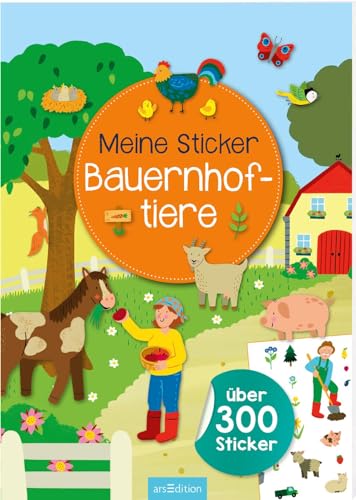 Meine Sticker – Bauernhoftiere: Über 300 Sticker | Stickerbuch für Kinder ab 4 Jahren