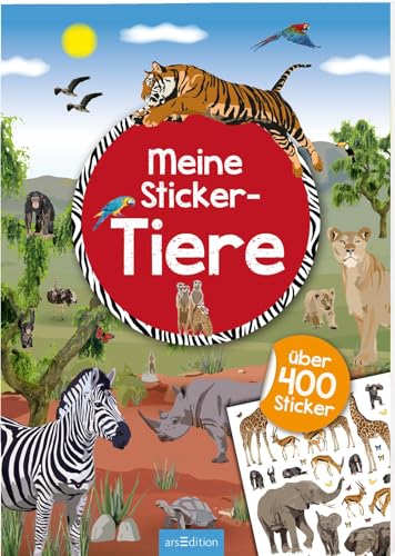 Meine Sticker-Tiere: Über 400 Sticker | Stickerheft für Kinder ab 4 Jahren von Ars Edition