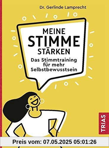 Meine Stimme stärken: Das Stimmtraining für mehr Selbstbewusstsein