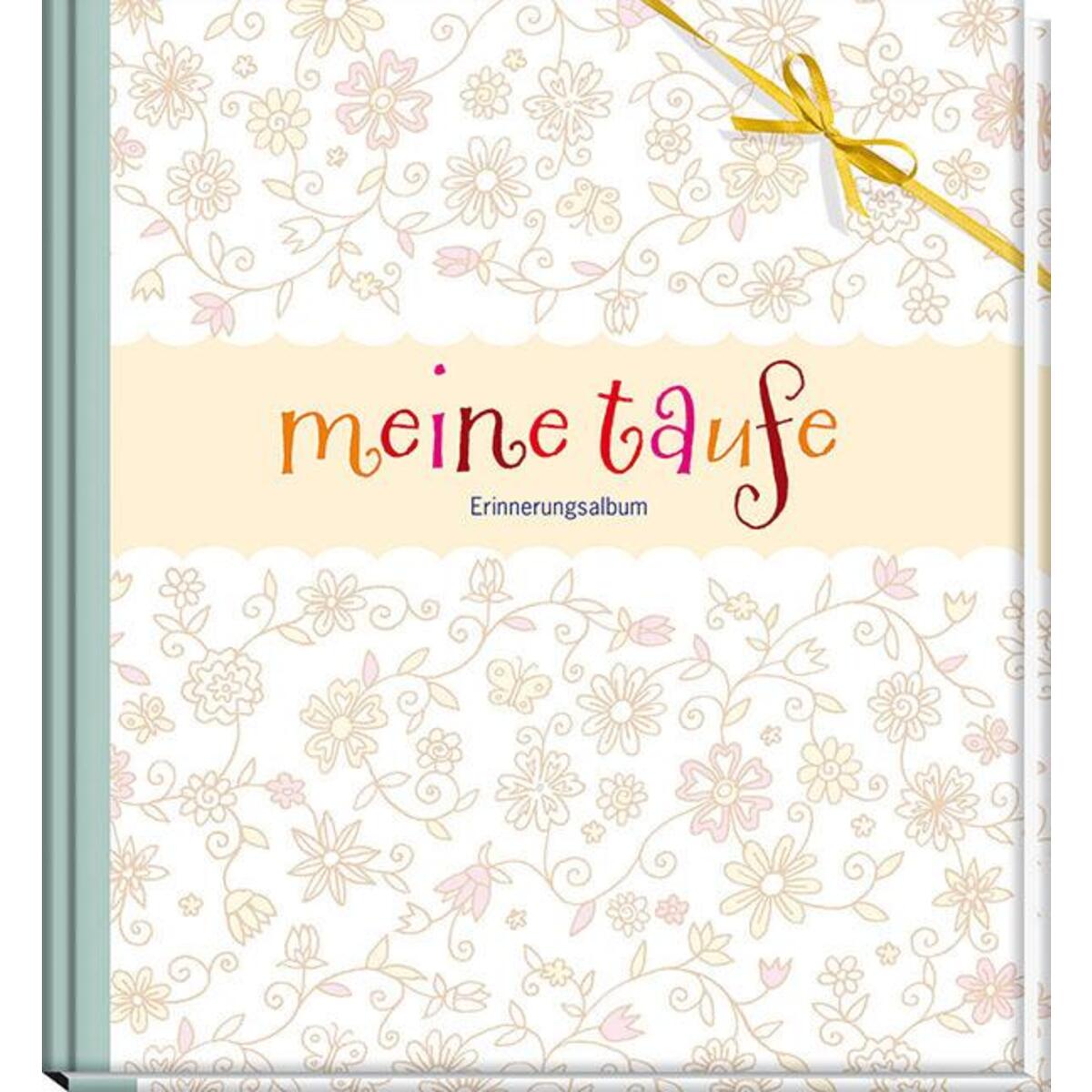 Meine Taufe Meine Taufe von Kaufmann Ernst Vlg GmbH
