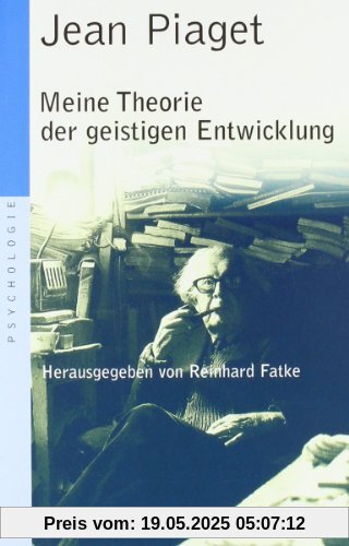 Meine Theorie der geistigen Entwicklung (Beltz Taschenbuch / Psychologie)