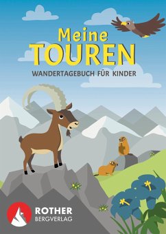 Meine Touren - Wandertagebuch für Kinder von Bergverlag Rother