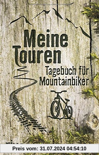 Meine Touren: Tagebuch für Mountainbiker
