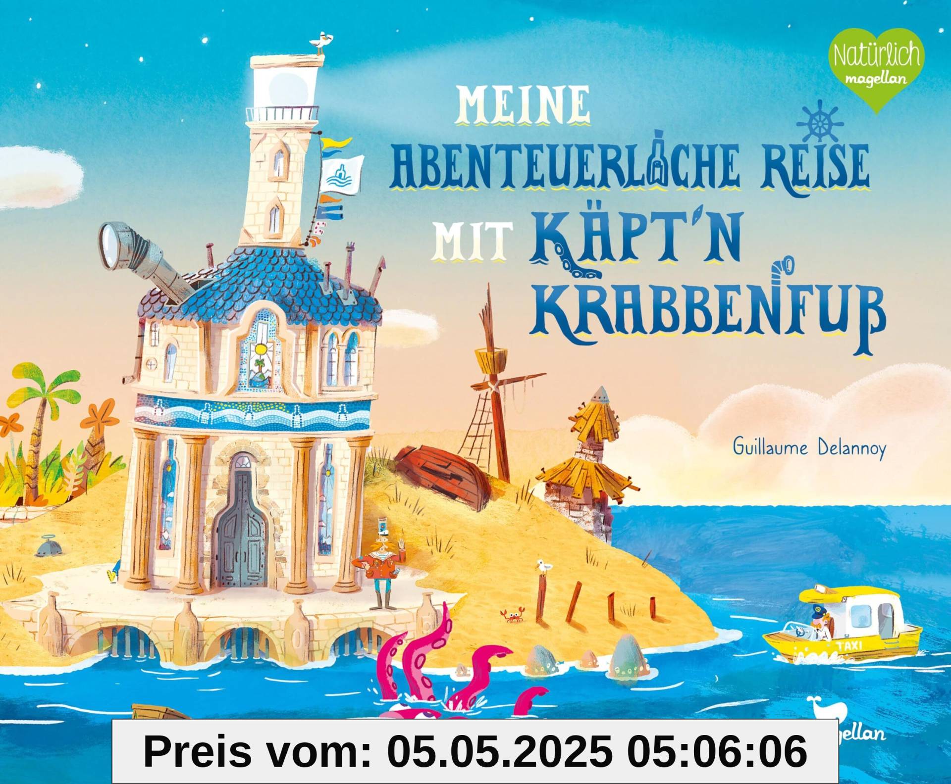 Meine abenteuerliche Reise mit Käpt'n Krabbenfuß: Ein Bilderbuchabenteuer zum Vorlesen für Kinder ab 5 Jahren