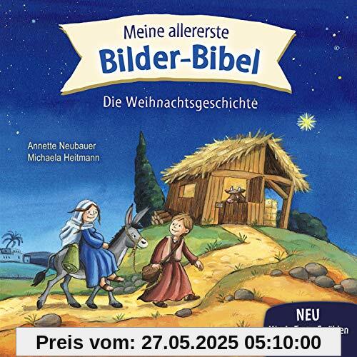 Meine allererste Bilder-Bibel - Die Weihnachtsgeschichte: ab 2 Jahre