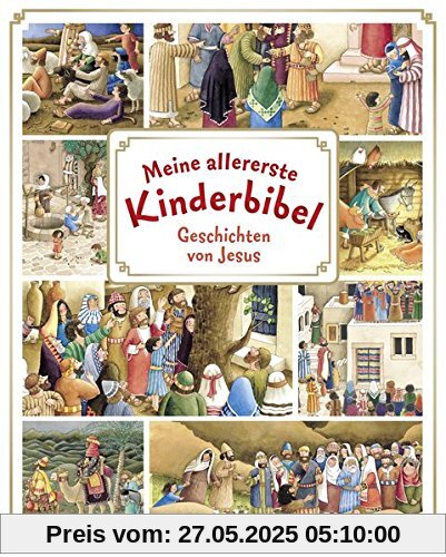 Meine allererste Kinderbibel: Geschichten von Jesus