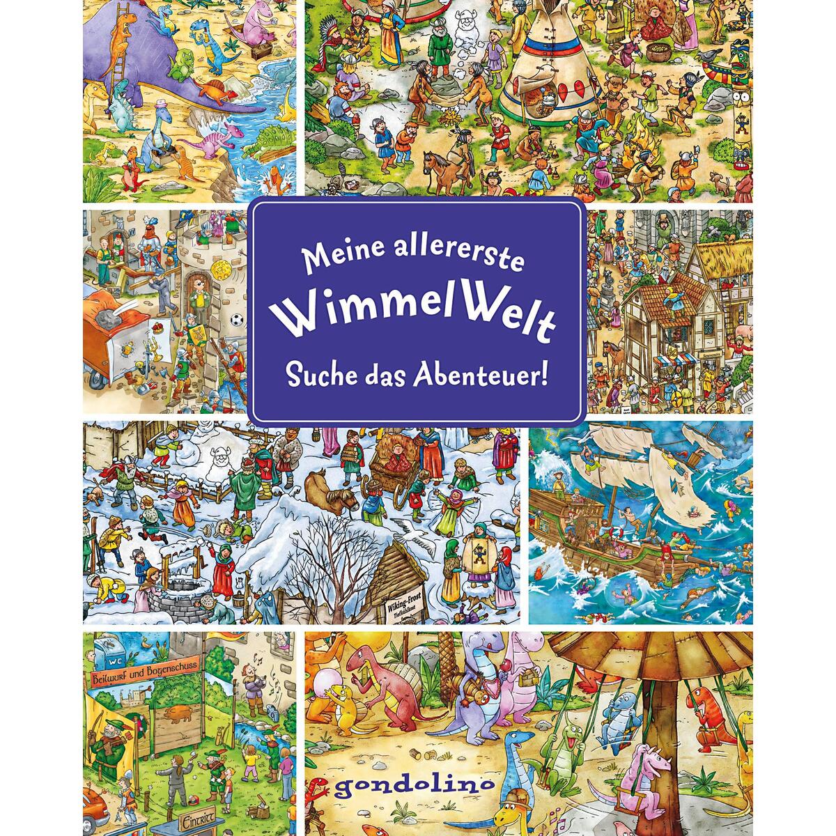 Meine allererste WimmelWelt - Suche das Abenteuer! Meine allererste WimmelWelt - Suche das Abenteuer! von Gondolino