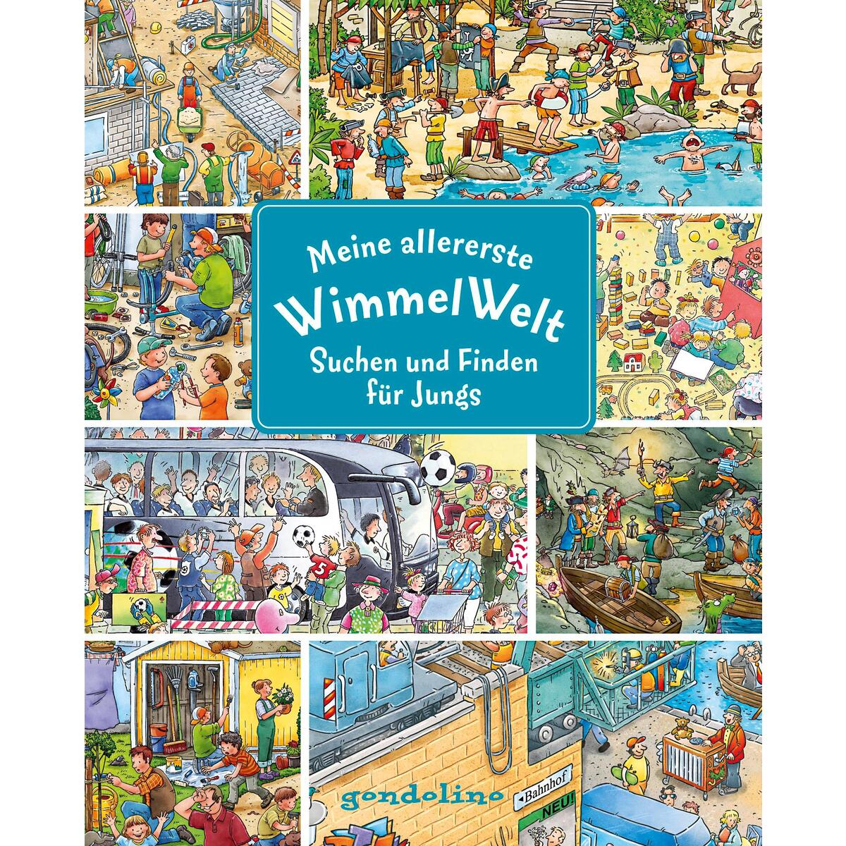 Meine allererste WimmelWelt - Suchen und finden für Jungs Meine allererste WimmelWelt - Suchen und finden für Jungs von Gondolino