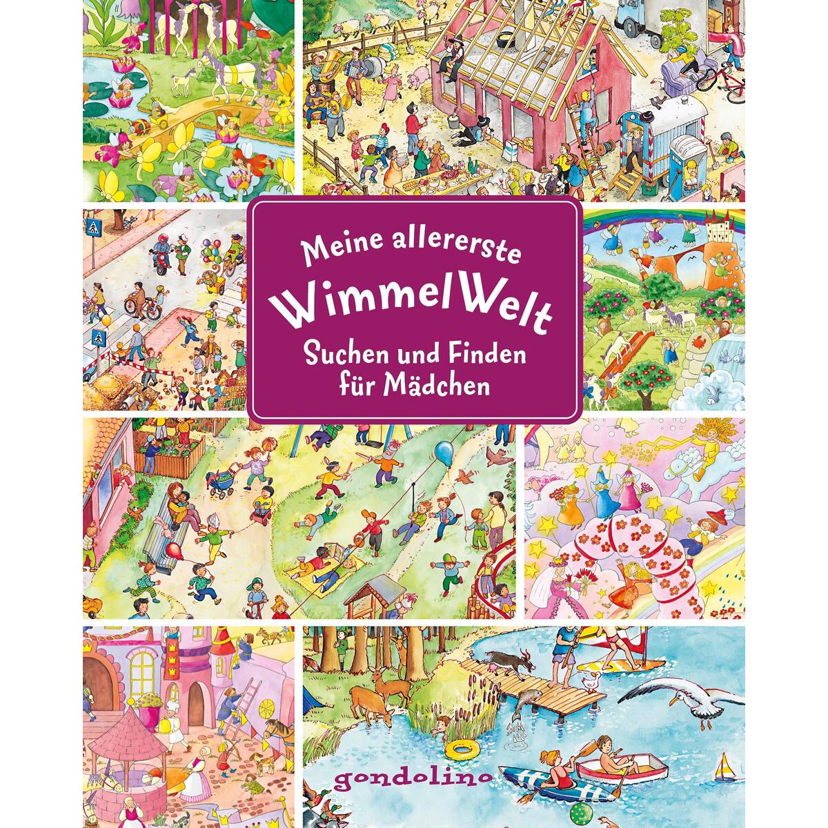 Meine allererste WimmelWelt - Suchen und finden für Mädchen Meine allererste WimmelWelt - Suchen und finden für Mädchen von Gondolino