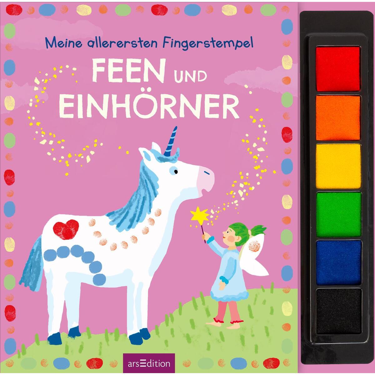 Meine allerersten Fingerstempel Feen und Einhörner Meine allerersten Fingerstempel Feen und Einhörner von Ars Edition GmbH