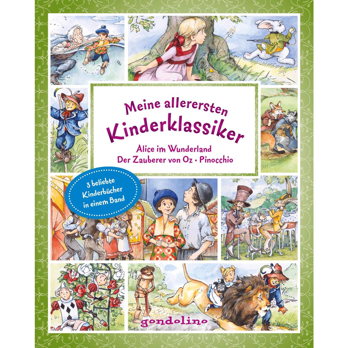 Meine allerersten Kinderklassiker: Alice im Wunderland/Der Zauberer von Oz/Pinoc... Meine allerersten Kinderklassiker: Alice im Wunderland/Der Zauberer von Oz/Pinoc... von gondolino GmbH