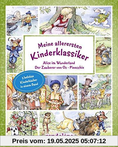 Meine allerersten Kinderklassiker: Alice im Wunderland/Der Zauberer von Oz/Pinocchio