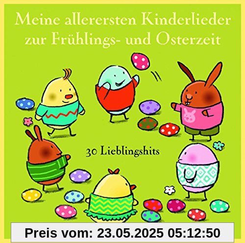 Meine allerersten Kinderlieder zur Frühlings- und Osterzeit: 32 Lieblingshits Meine allerersten Kinderlieder zur Frühlings- und Osterzeit: 32 Lieblingshits