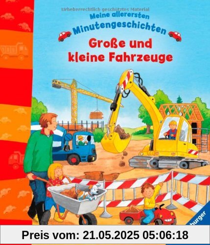 Meine allerersten Minutengeschichten: Große und kleine Fahrzeuge: Ab 18 Monate Meine allerersten Minutengeschichten: Große und kleine Fahrzeuge: Ab 18 Monate