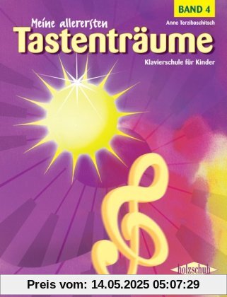 Meine allerersten Tastenträume Band 4: Klavierschule