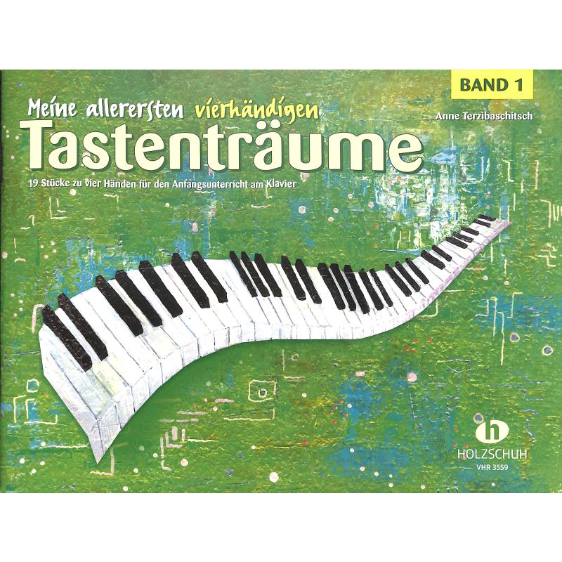 Meine allerersten vierhändigen Tastenträume 1 Meine allerersten vierhändigen Tastenträume 1