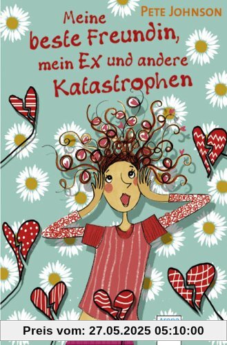 Meine beste Freundin, mein Ex und andere Katastrophen Meine beste Freundin, mein Ex und andere Katastrophen