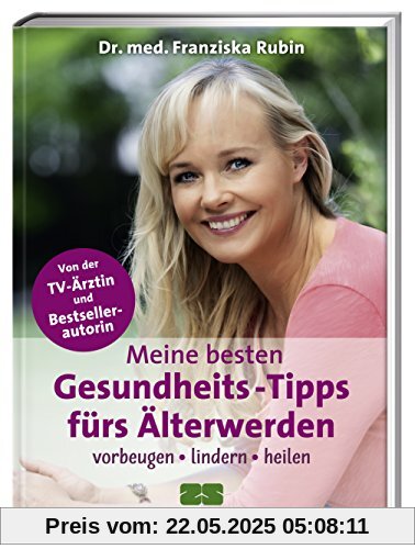 Meine besten Gesundheits-Tipps fürs Älterwerden