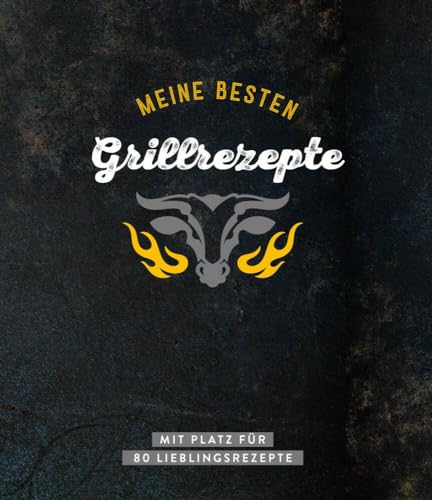 Meine besten Grillrezepte: Mit Platz für 80 Lieblingsrezepte von Komet Verlag