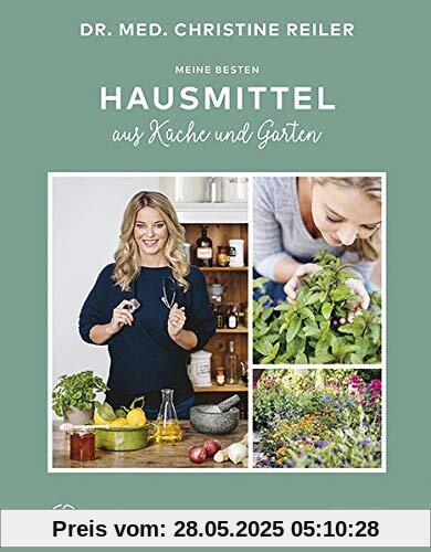 Meine besten Hausmittel aus Küche und Garten