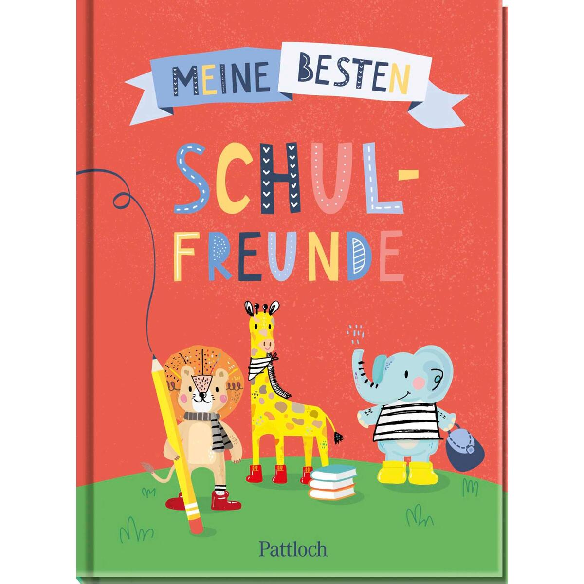 Meine besten Schulfreunde Meine besten Schulfreunde von Pattloch Geschenkbuch