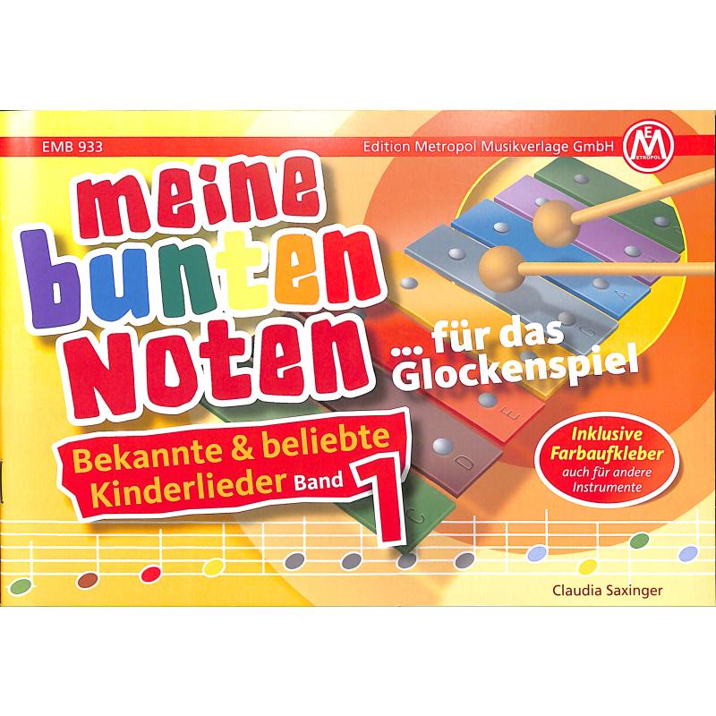 Meine bunten Noten für das Glockenspiel | Bekannte + beliebte Kinderlieder