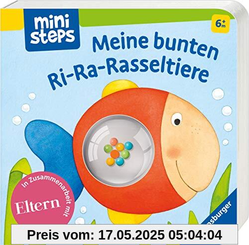 Meine bunten Ri-Ra-Rasseltiere: Ab 6 Monaten (ministeps Bücher)