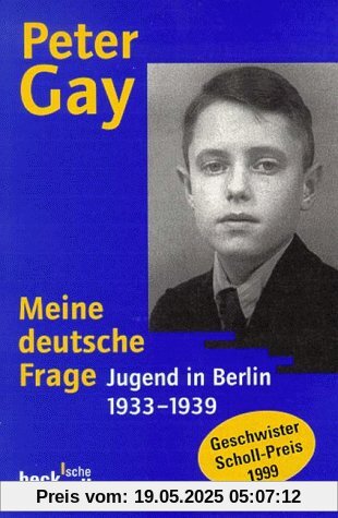 Meine deutsche Frage: Jugend in Berlin 1933-1939