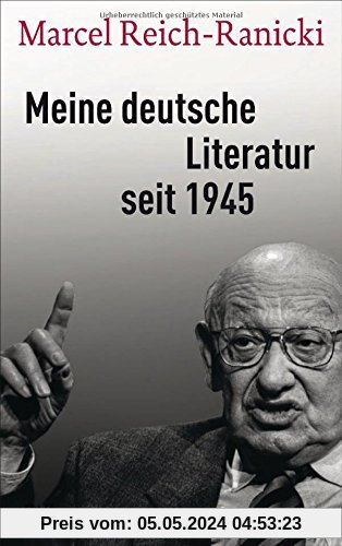 Meine deutsche Literatur seit 1945