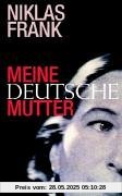 Meine deutsche Mutter