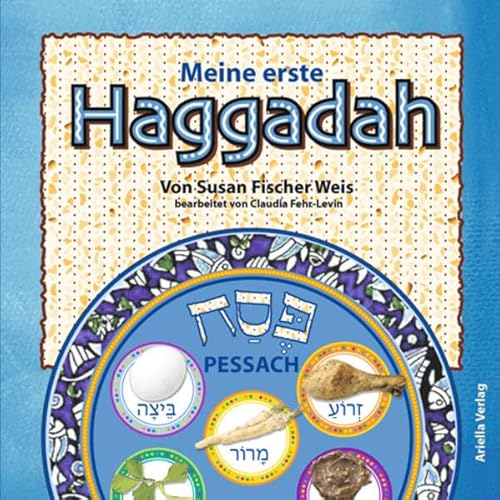 Meine erste Haggadah: Deutsch von Ariella Verlag