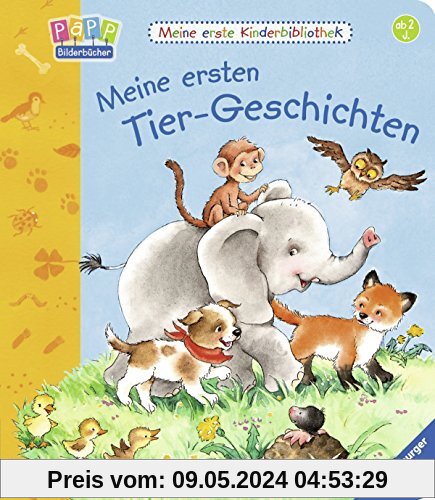 Meine erste Kinderbibliothek: Meine ersten Tier-Geschichten
