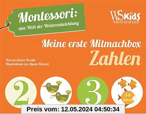Meine erste Mitmachbox Zahlen: Montessori: eine Welt der Weiterentwicklung