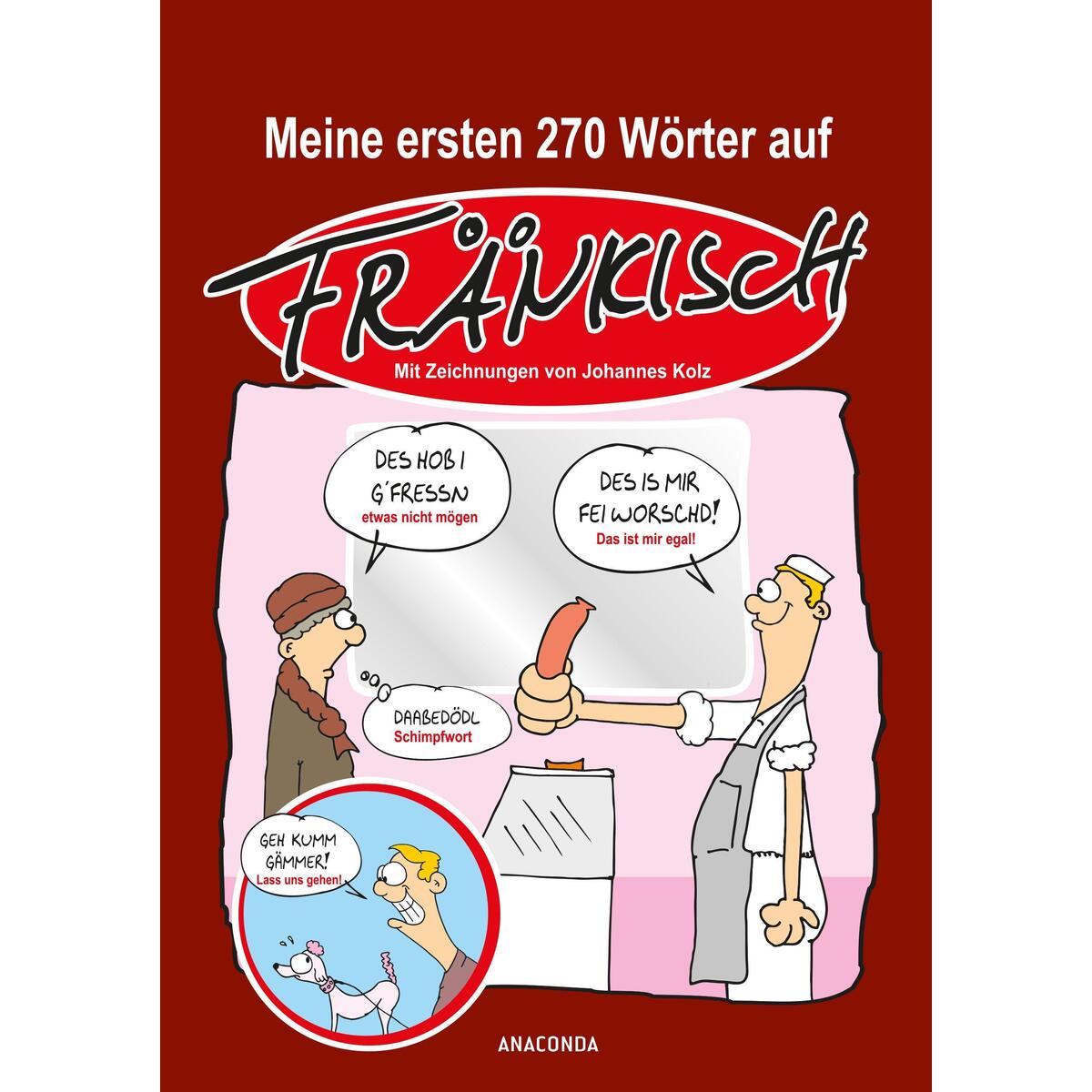 Meine ersten 270 Wörter auf Fränkisch von Anaconda Verlag