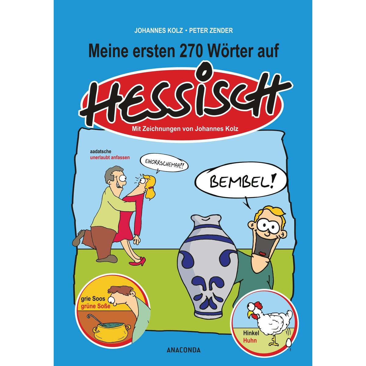 Meine ersten 270 Wörter auf Hessisch von Anaconda Verlag