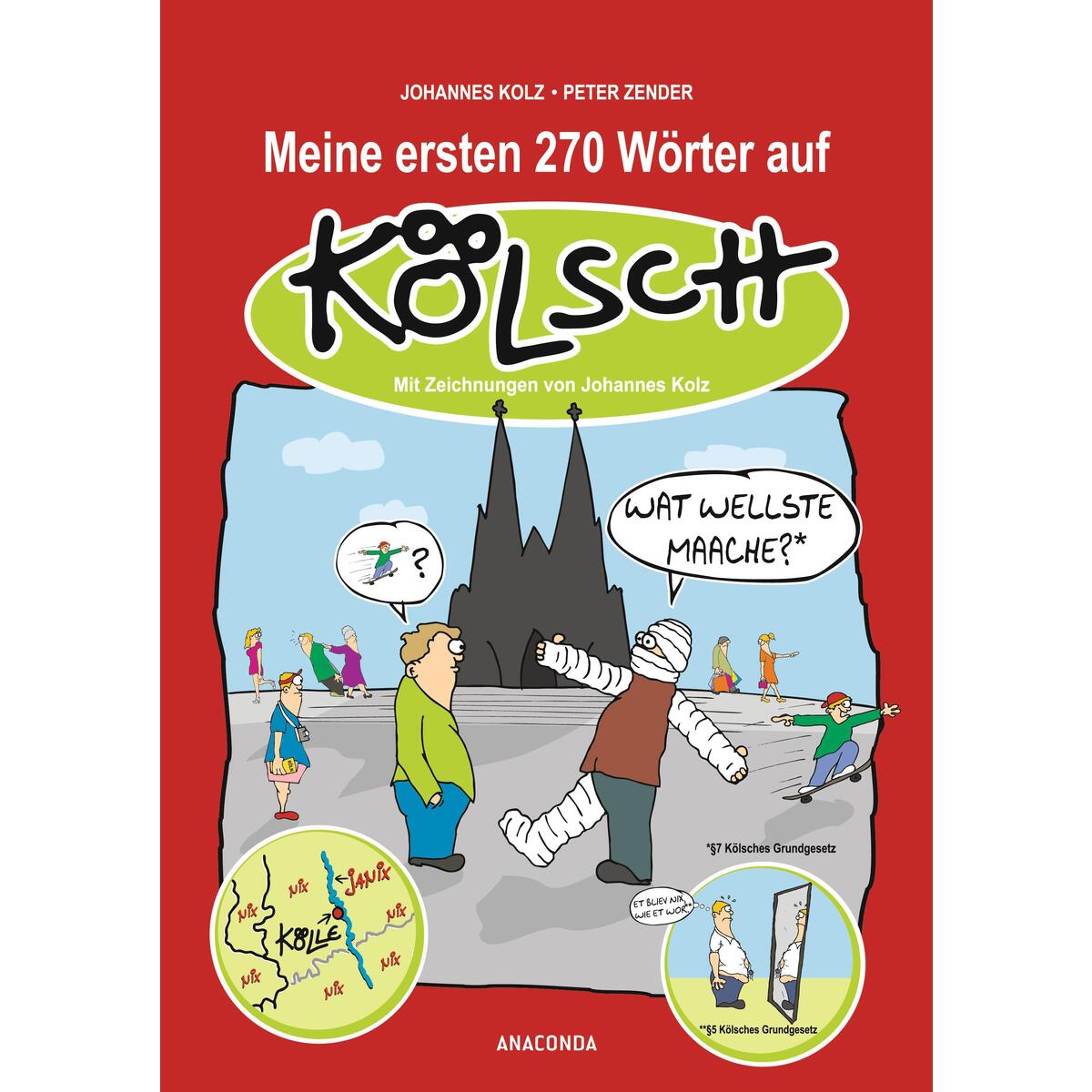 Meine ersten 270 Wörter auf Kölsch von Anaconda Verlag