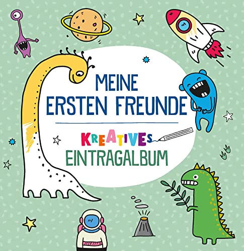 Meine ersten Freunde - Kreatives Eintragalbum (grün): Mein Kreativ-Freundebuch für die Kindergartenzeit und Kita von Komet Verlag