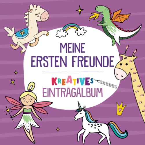 Meine ersten Freunde - Kreatives Eintragalbum (lila): Mein Kreativ-Freundebuch für die Kindergartenzeit und Kita