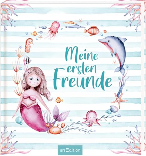 Meine ersten Freunde – Meerjungfrauen (Aquarell-Optik): Freundebuch für Kita, Krippe, Kindergarten | für Mädchen und Jungen ab 2 Jahren von Ars Edition