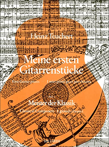 Meine ersten Gitarrenstücke. Heft 1: Meister der Klassik