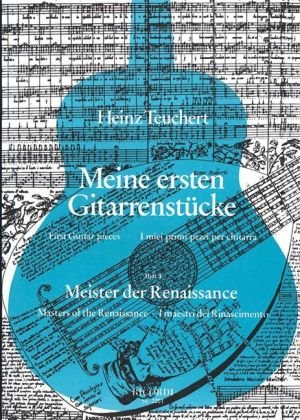 Meine ersten Gitarrenstücke. Heft 3: Meister der Renaissance