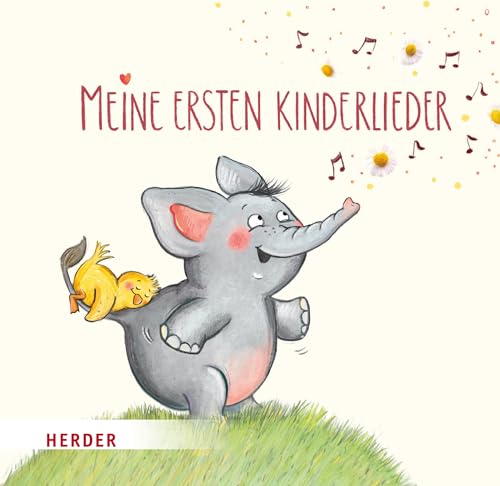 Meine ersten Kinderlieder von VERLAG HERDER GMBH