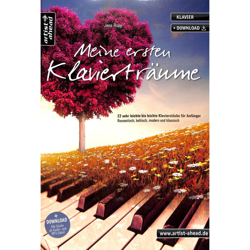 Meine ersten Klavierträume | Romantisch keltisch modern und klassisch Meine ersten Klavierträume | Romantisch keltisch modern und klassisch