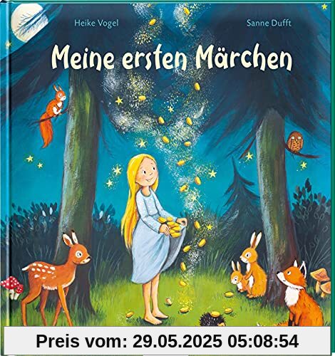 Meine ersten Märchen: Kindgerecht erzählte Märchen zum Vorlesen