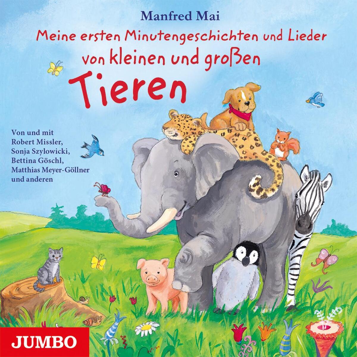 Meine ersten Minutengeschichten und Lieder von kleinen und großen Tieren von Jumbo Neue Medien + Verla