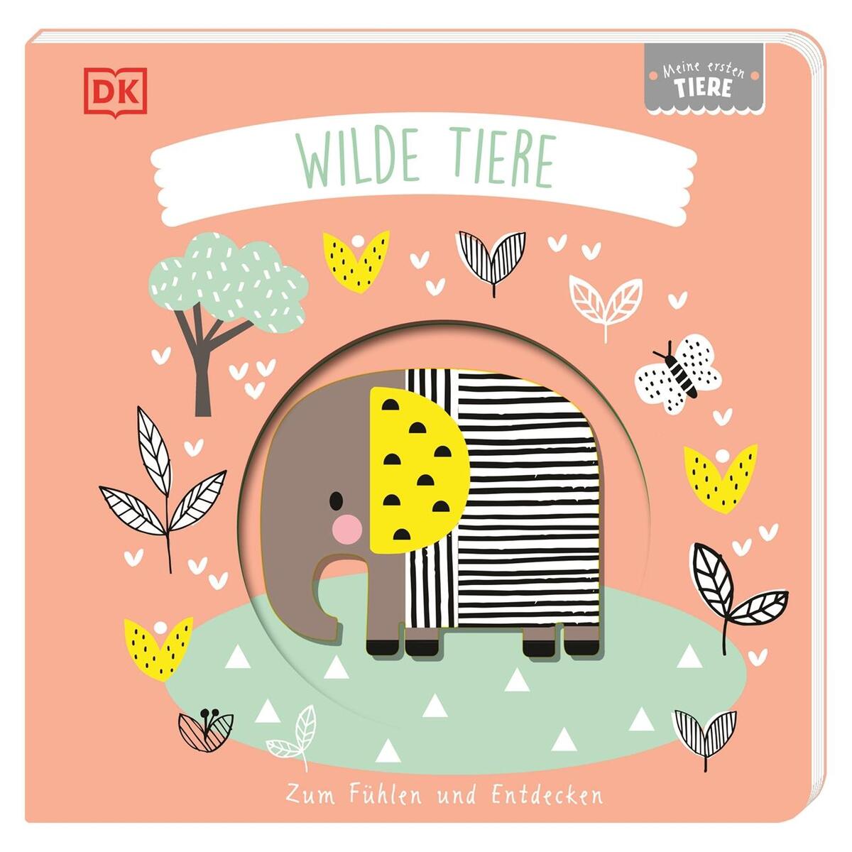 Meine ersten Tiere. Wilde Tiere Meine ersten Tiere. Wilde Tiere von Dorling Kindersley Verlag